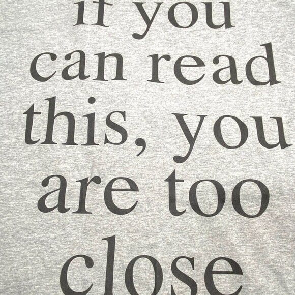 "If You Can Read This..." Adult NOS Gray 3XL T-Shirt - Picture 2 of 5